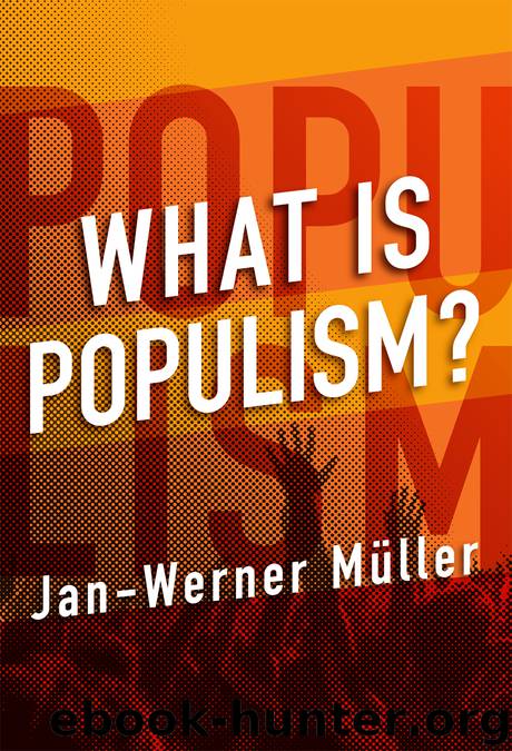 What Is Populism? by Jan-Werner Muller
