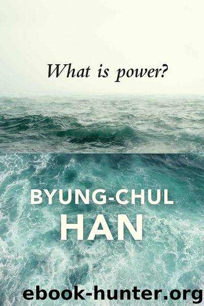 What Is Power? by HAN BYUNG-CHUL.;