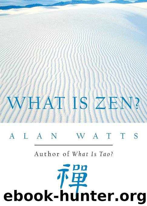 What Is Zen? by What Is Zen (New World Library 2000)