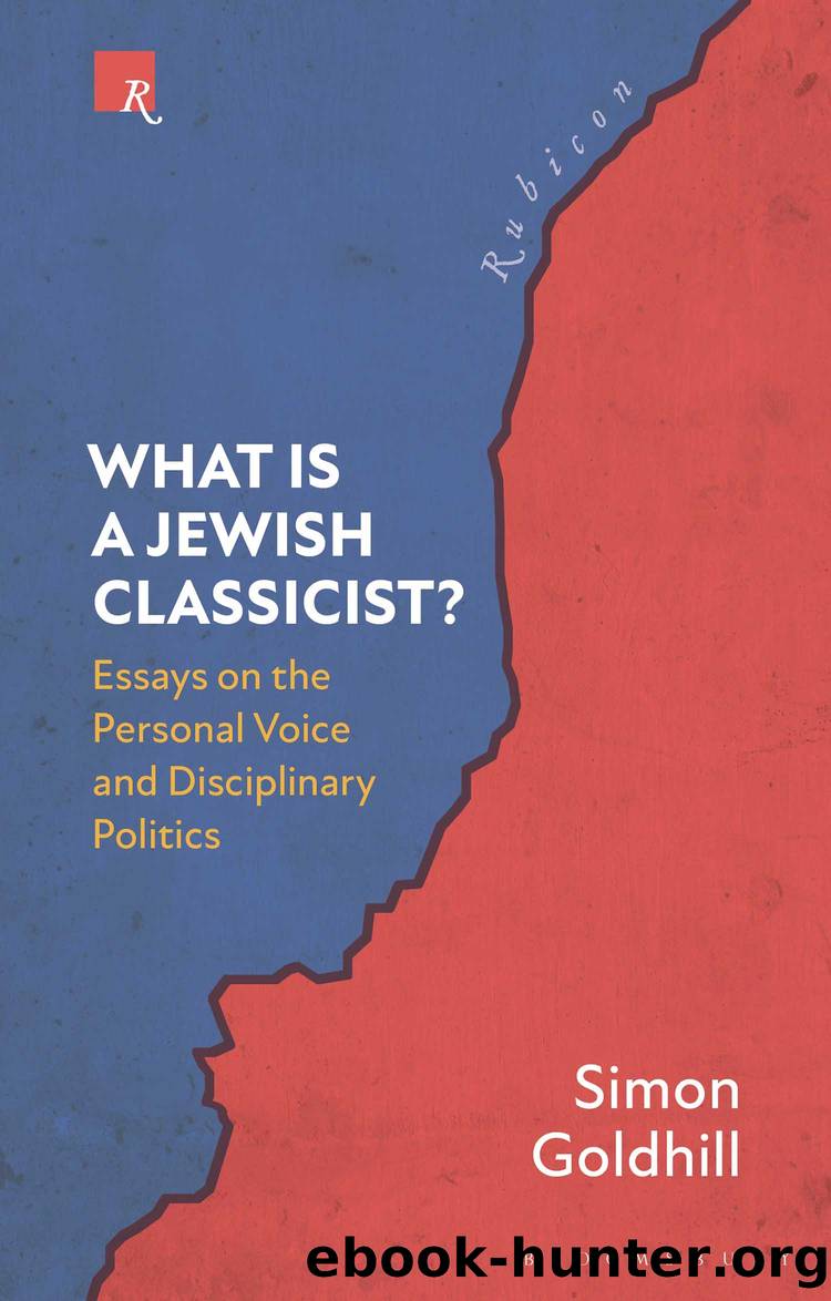 What Is a Jewish Classicist? by Simon Goldhill;