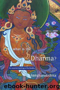 What Is the Dharma? by Sangharakshita