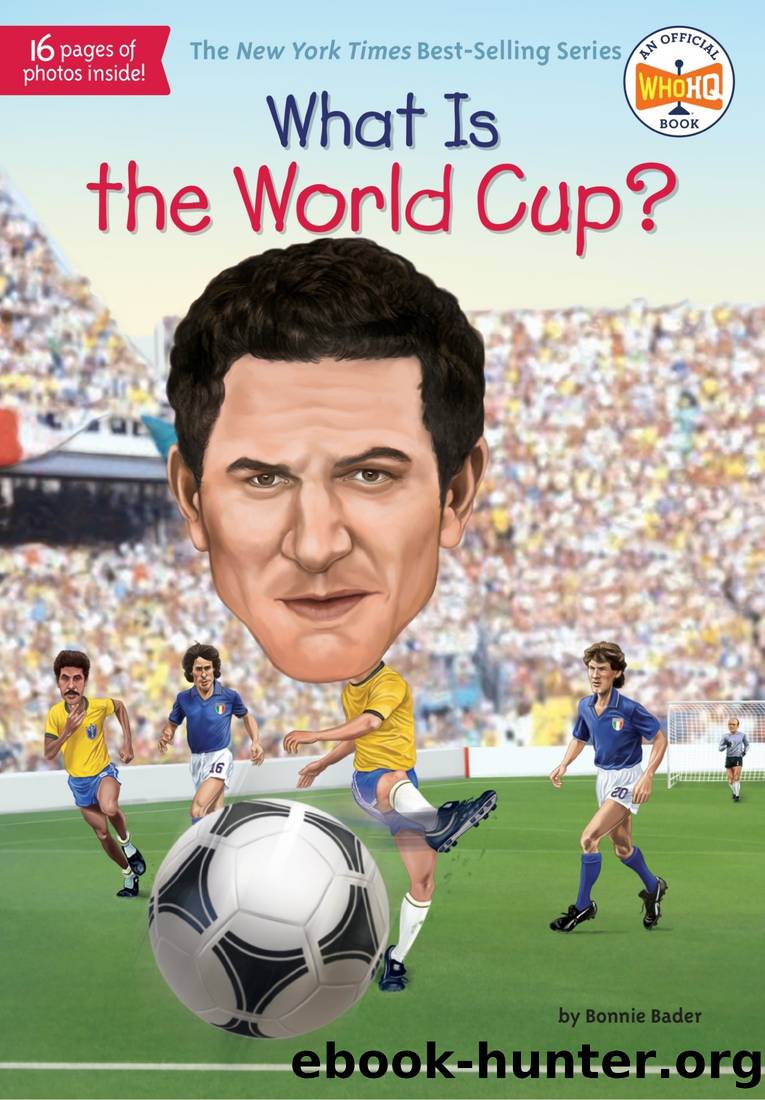 What Is the World Cup? by Bader Bonnie