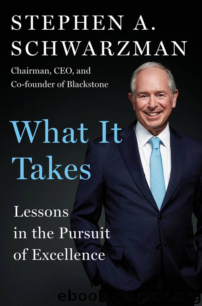 What It Takes by Stephen A. Schwarzman
