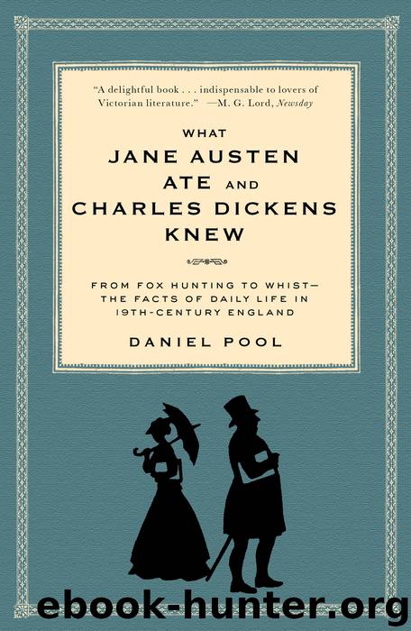 What Jane Austen Ate and Charles Dickens Knew by Daniel Pool