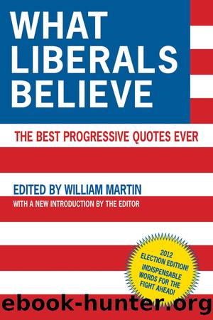 What Liberals Believe by William Martin
