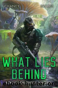 What Lies Behind (Sentenced to War Book 8) by J.N. Chaney & Jonathan P. Brazee