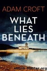 What Lies Beneath by Adam Croft
