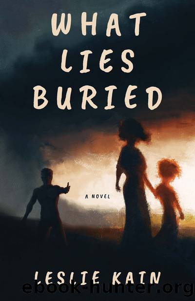 What Lies Buried by Leslie Kain