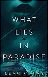 What Lies in Paradise by Leah Cupps