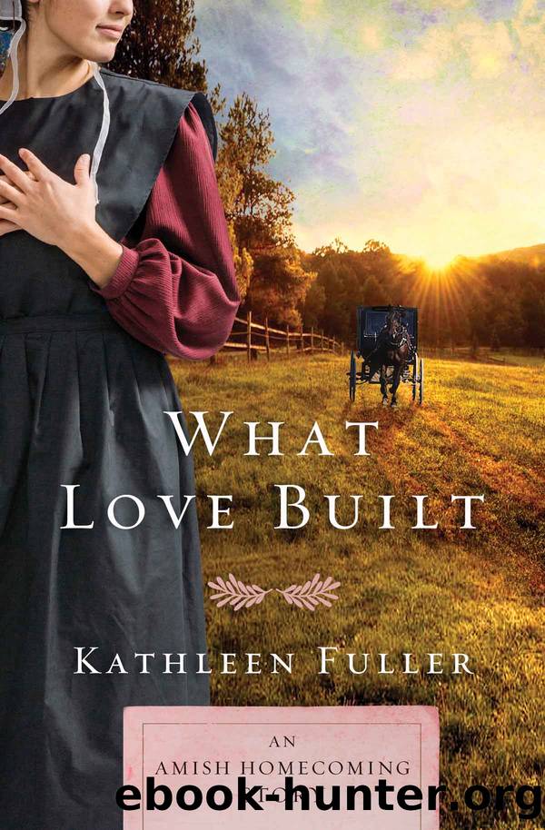 What Love Built by Kathleen Fuller