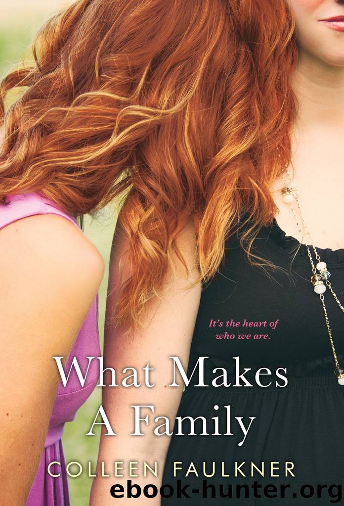 What Makes a Family by Colleen Faulkner
