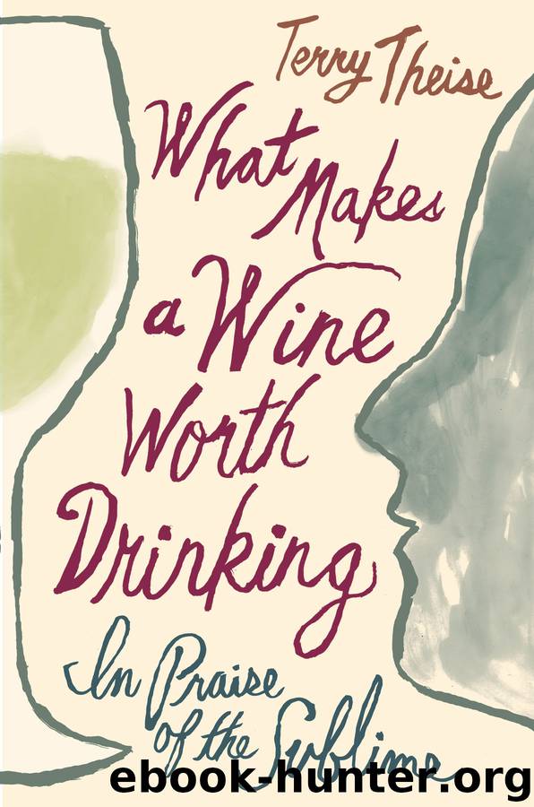 What Makes a Wine Worth Drinking by Terry Theise
