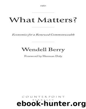 What Matters? by Wendell Berry