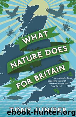 What Nature Does For Britain by Tony Juniper