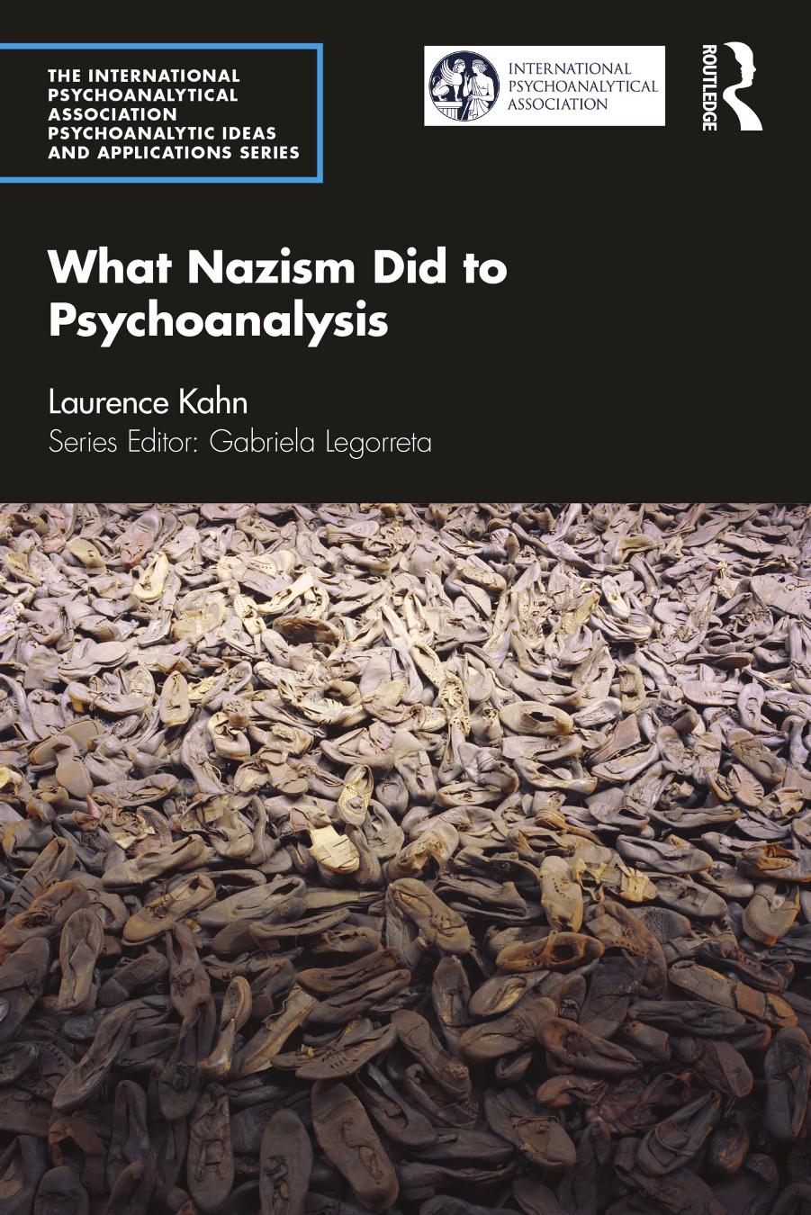 What Nazism Did to Psychoanalysis by Laurence Kahn