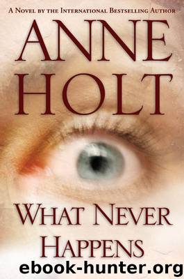 What Never Happens by Anne Holt