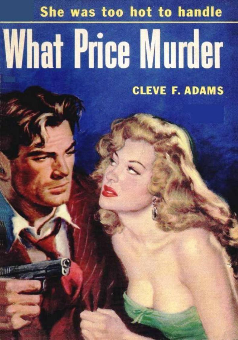What Price Murder (1942) by Cleve F. Adams
