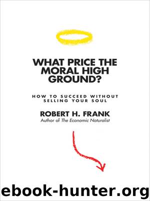 What Price the Moral High Ground? by Robert H. Frank