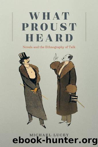 What Proust Heard by Michael Lucey;