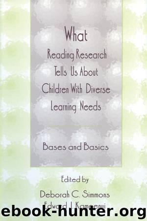 What Reading Research Tells Us About Children with Diverse Learning Needs by Simmons Deborah C. Kameenui Edward J