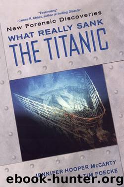 What Really Sank the Titanic by Hooper McCarty Jennifer; Foecke Tim