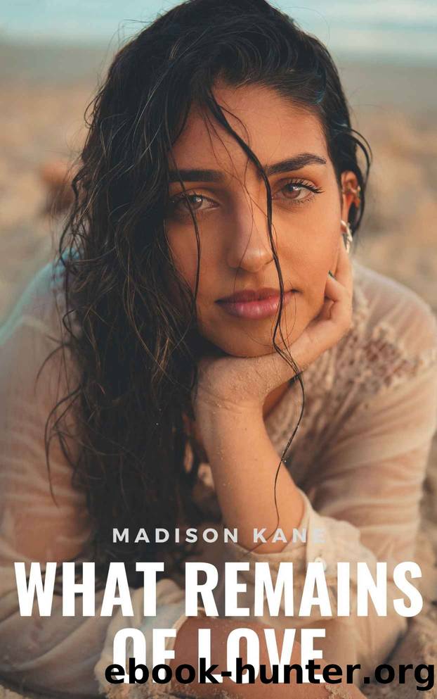 What Remains of Love by Madison Kane