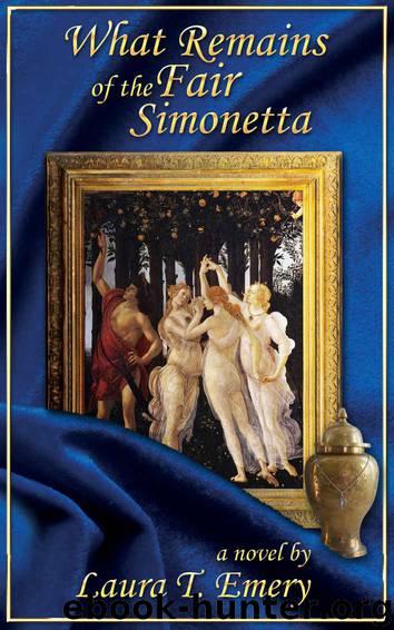 What Remains of the Fair Simonetta by Laura T. Emery