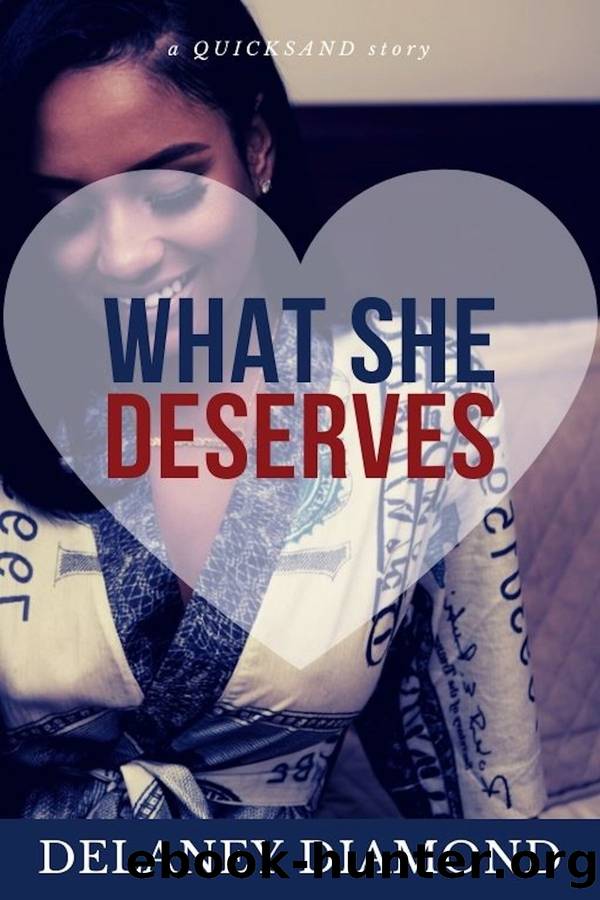 What She Deserves by Delaney Diamond