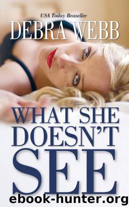 What She Doesn't See by Debra Webb