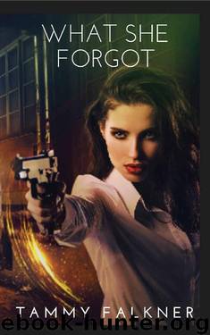 What She Forgot by Tammy Falkner