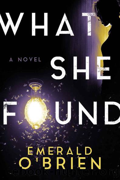 What She Found by Emerald O'Brien