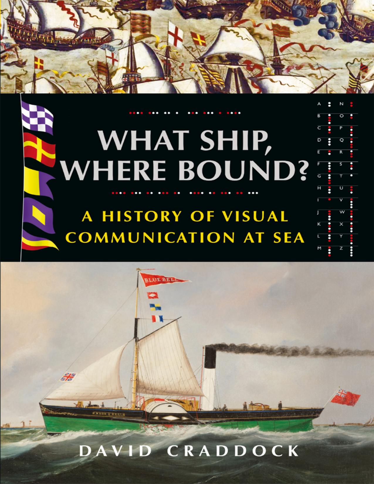 What Ship, Where Bound? by David Craddock