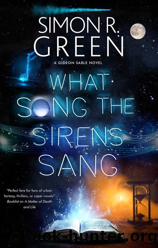 What Song the Sirens Sang by Simon R Green