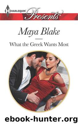 What The Greek Wants Most by Maya Blake