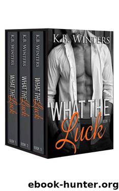 What The Luck - The Complete Box Set by Winters KB