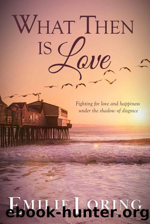 What Then Is Love by Emilie Loring