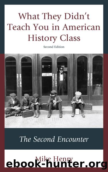 What They Didn't Teach You in American History Class by Mike Henry