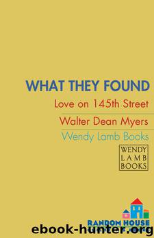 What They Found by Walter Dean Myers
