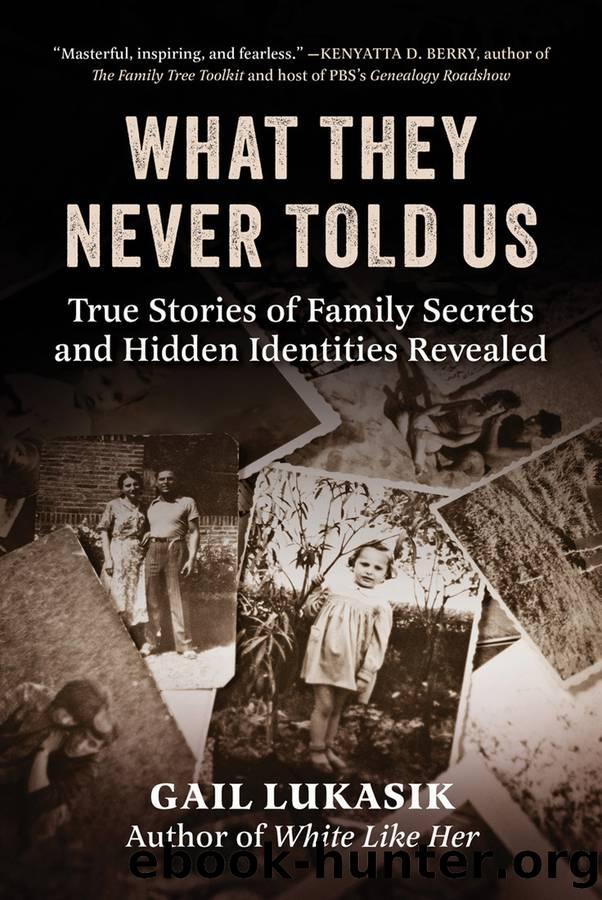 What They Never Told Us by Gail Lukasik