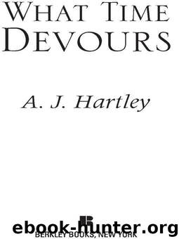 What Time Devours (2009) by Hartley a J