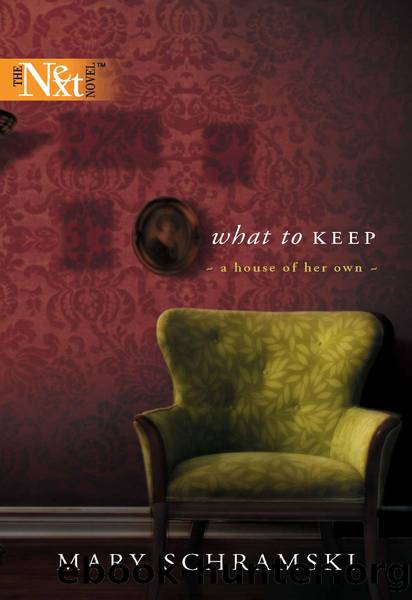 What To Keep by Mary Schramski