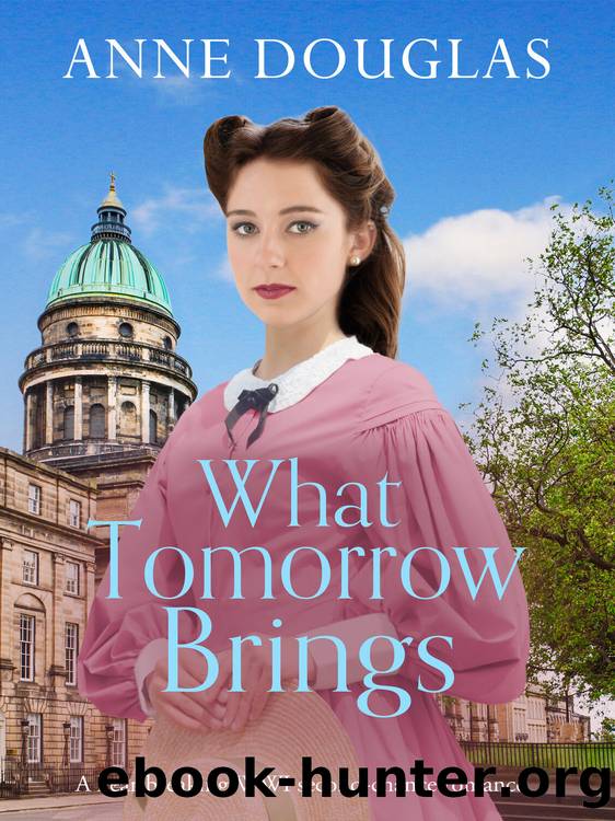 What Tomorrow Brings: a heartbreaking WWI second-chance romance by Anne Douglas