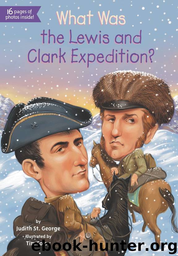 What Was the Lewis and Clark Expedition? by Judith St. George