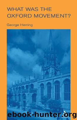 What Was the Oxford Movement? by George Herring