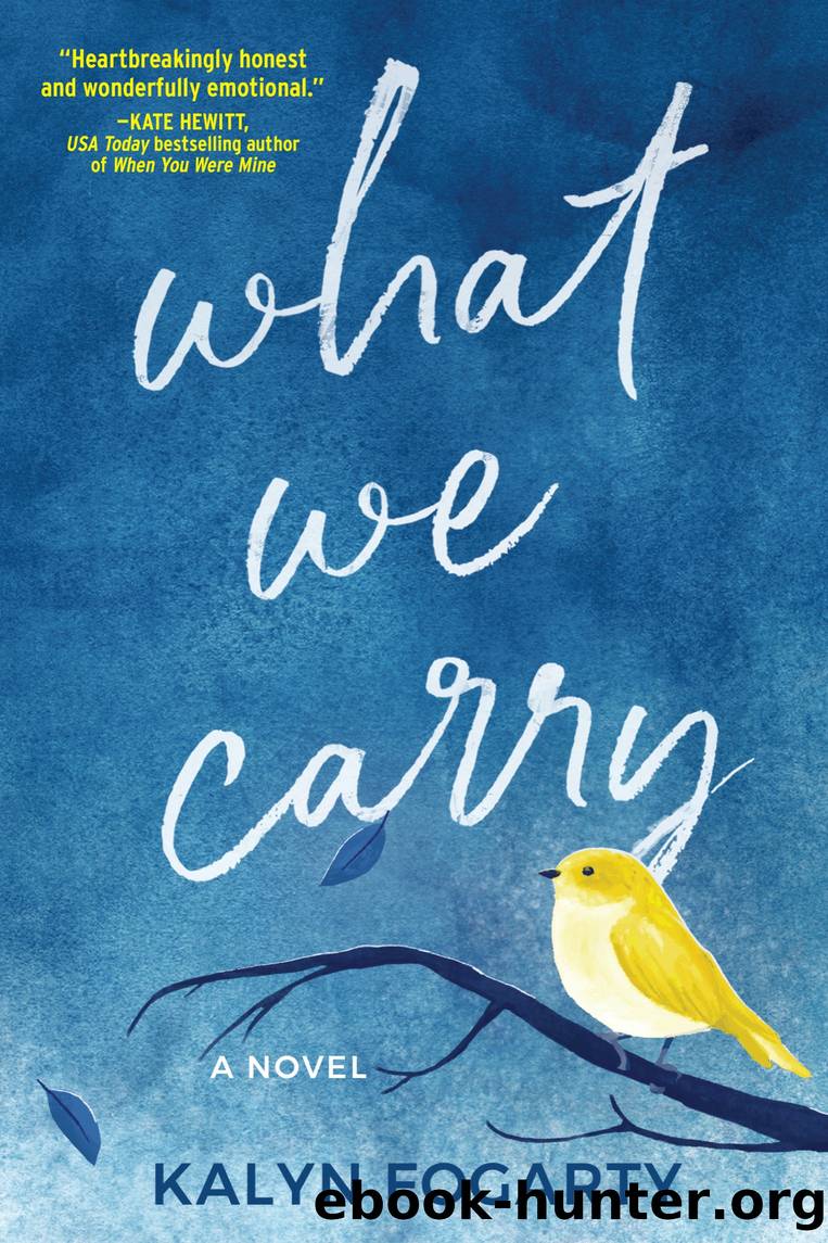 What We Carry by Kalyn Fogarty