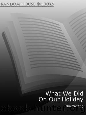 What We Did On Our Holiday by John Harding