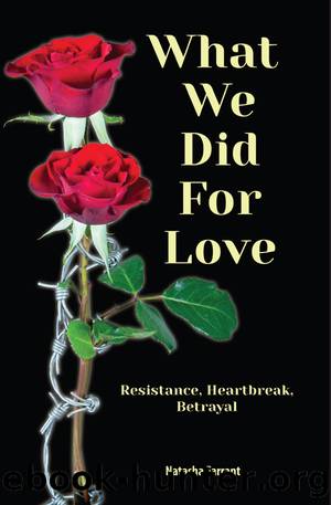 What We Did for Love by Natasha Farrant