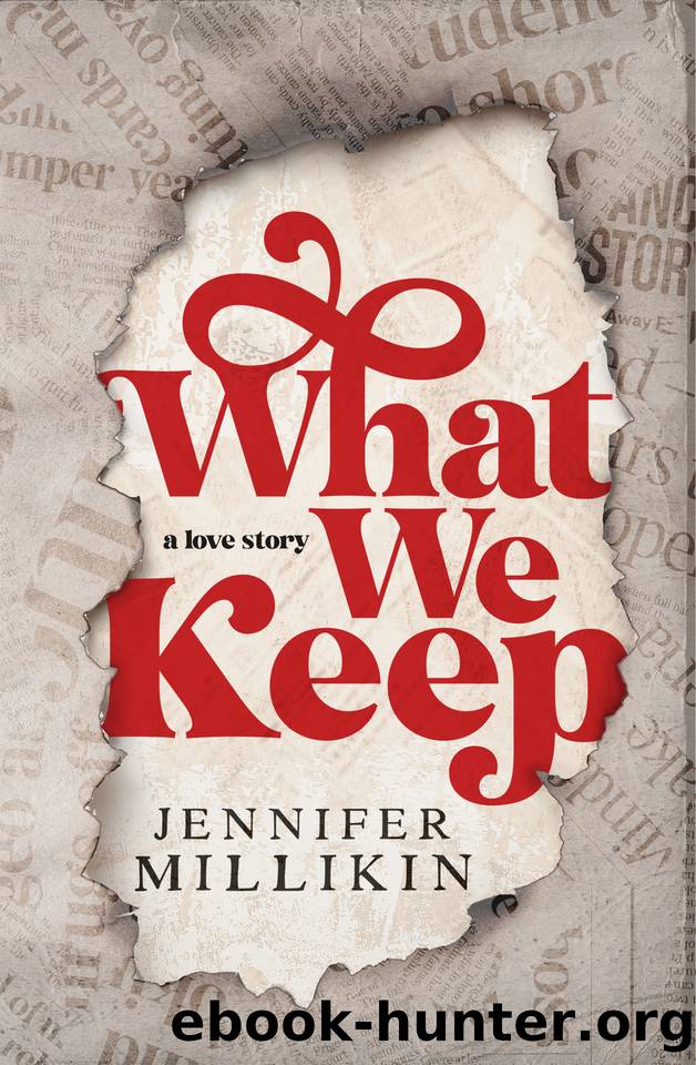 What We Keep by Jennifer Millikin