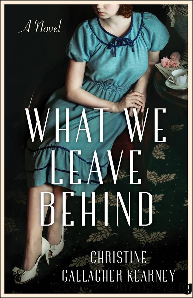 What We Leave Behind by Christine Gallagher Kearney