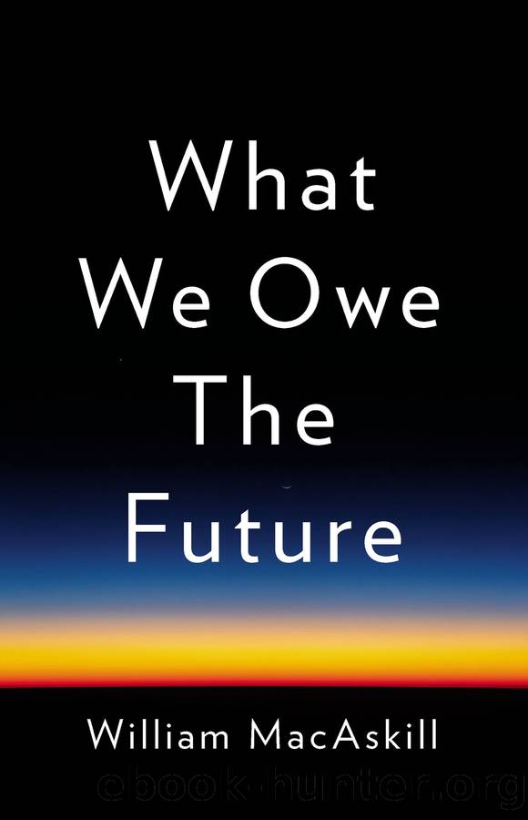 What We Owe the Future by William MacAskill